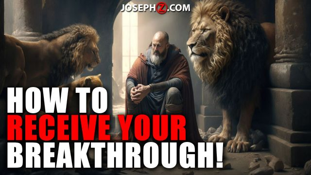 How to Receive Your Breakthrough!
