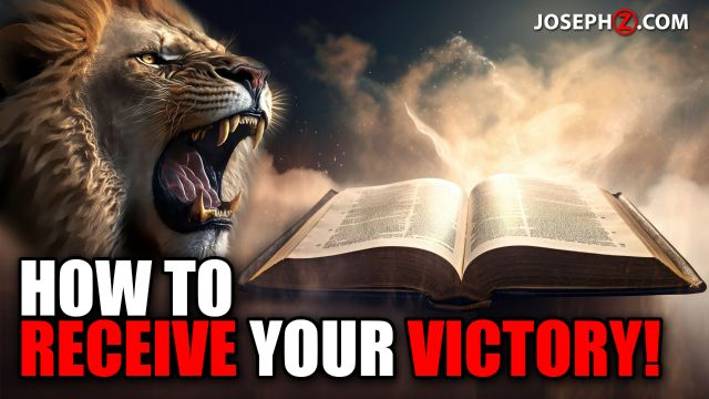 How to Receive Your Victory!