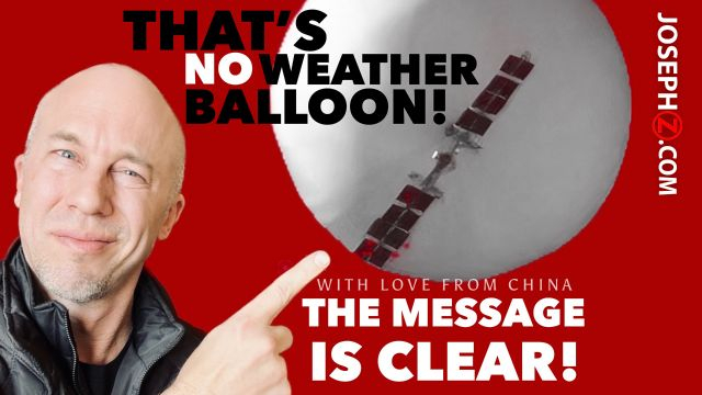 Chinese Balloon—Message is Clear!