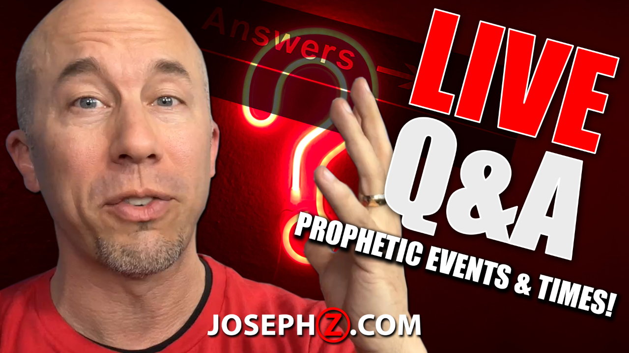LIVE Q&A Prophetic Events & Times!
